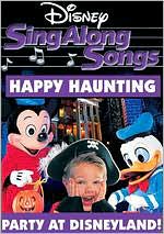 Disney's Sing Along Songs: Happy Haunting - Party at Disneyland!