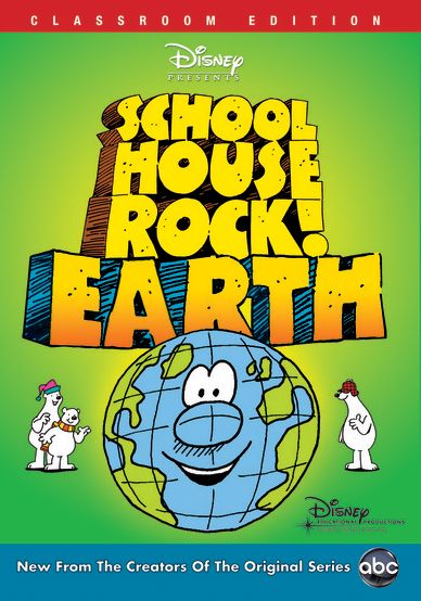 Schoolhouse Rock!: Earth [Classroom Edition]