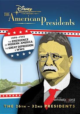 The American Presidents: 1890-1945 - The 26th-32nd Presidents [Classroom Edition]