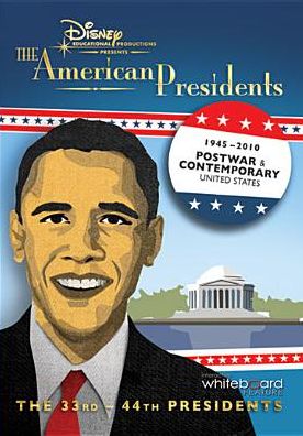 The American Presidents: 1945-2010 - The 33rd-44th Presidents [Classroom Edition]