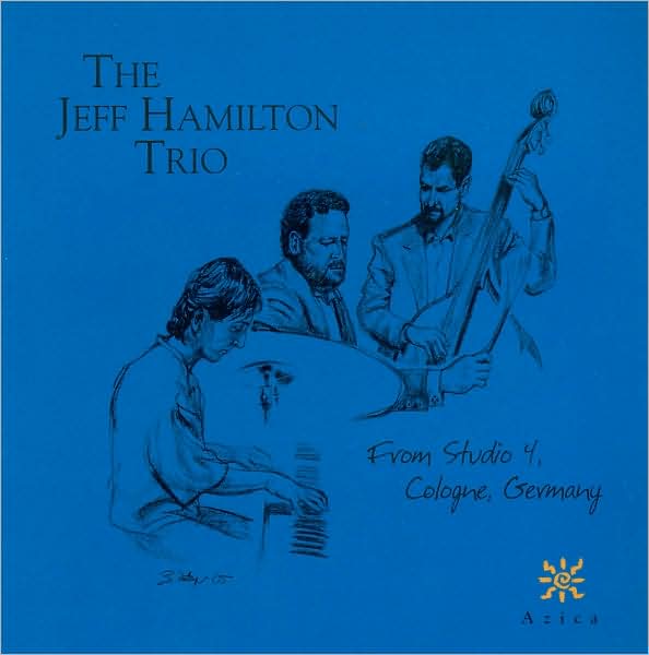 Jeff Hamilton Trio From Studio 4, Cologne, Germany