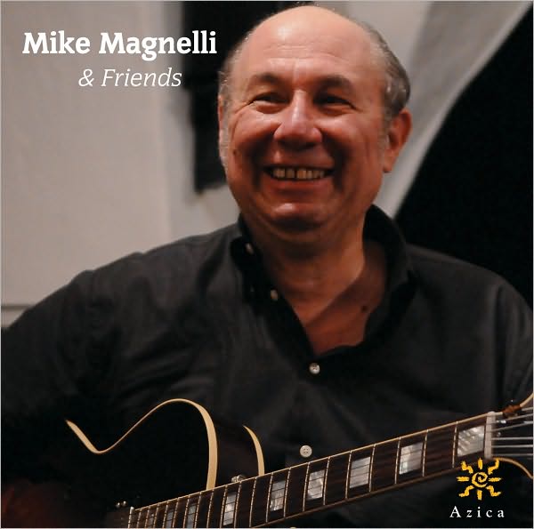 Mike Magnelli & Friends