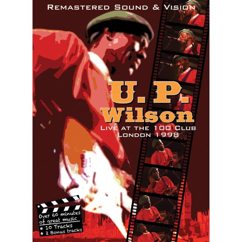 U.p. Wilson: Live At The 100 Club, London 1998