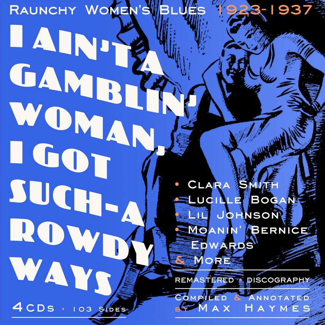 I Ain't A Gamblin' Woman, I Got Such-a Rowdy Ways