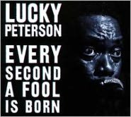 Every Second a Fool Is Born