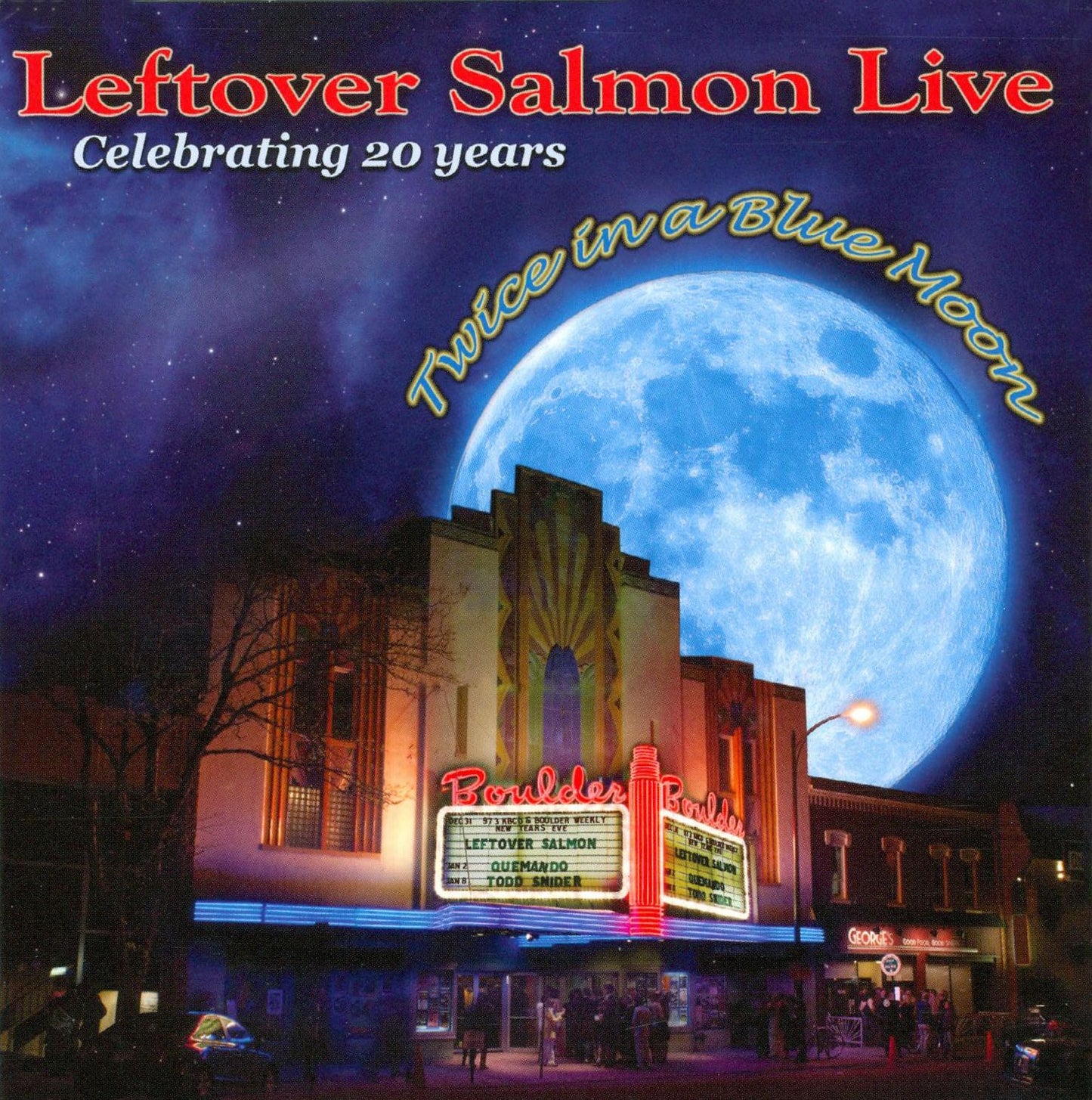 Leftover Salmon Live: Twice in a Blue Moon