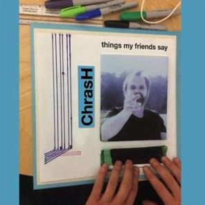 Things My Friends Say
