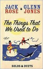 Jack Rose/Glenn Jones: The Things That We Used to Do