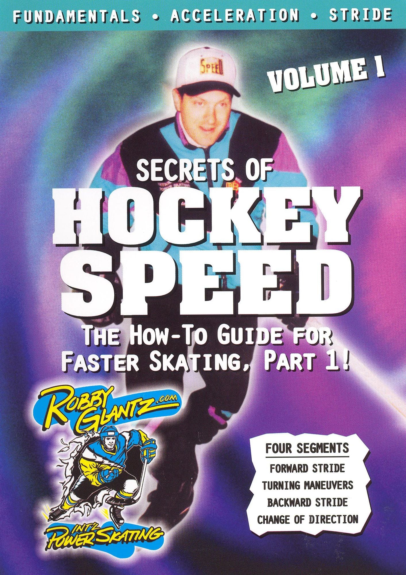 Robby Glantz: Secrets of Hockey Speed, Vol. 1
