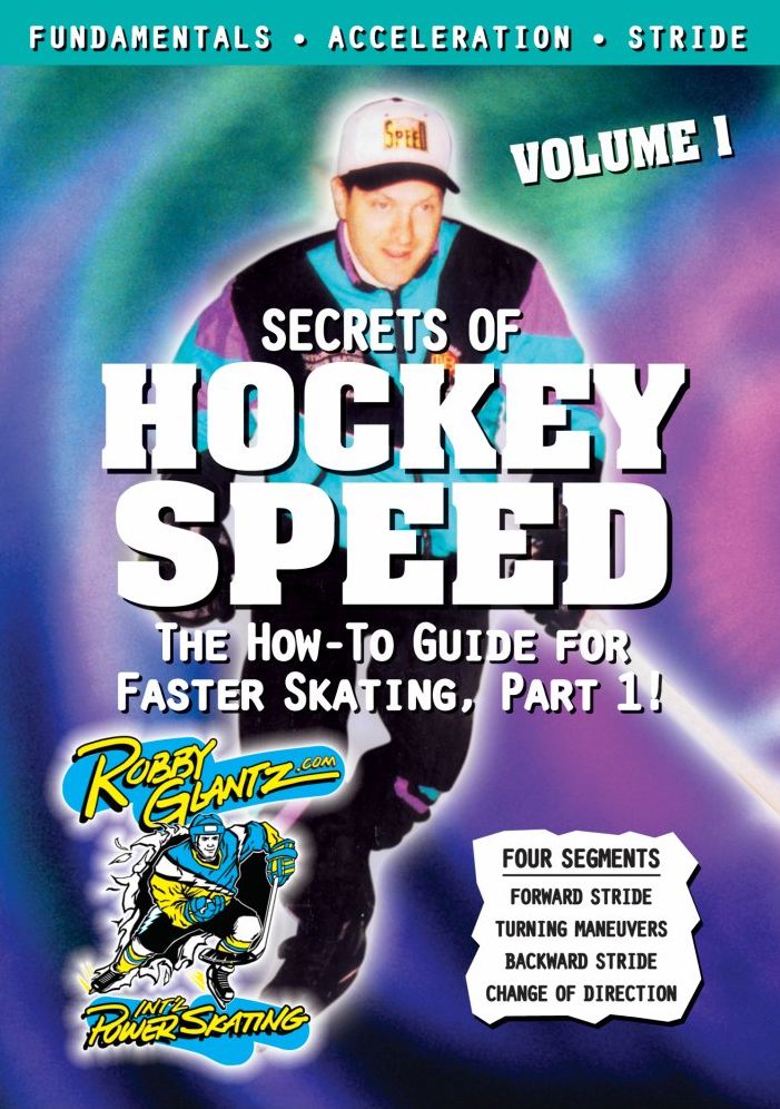 Robby Glantz: Secrets of Hockey Speed, Vol. 1