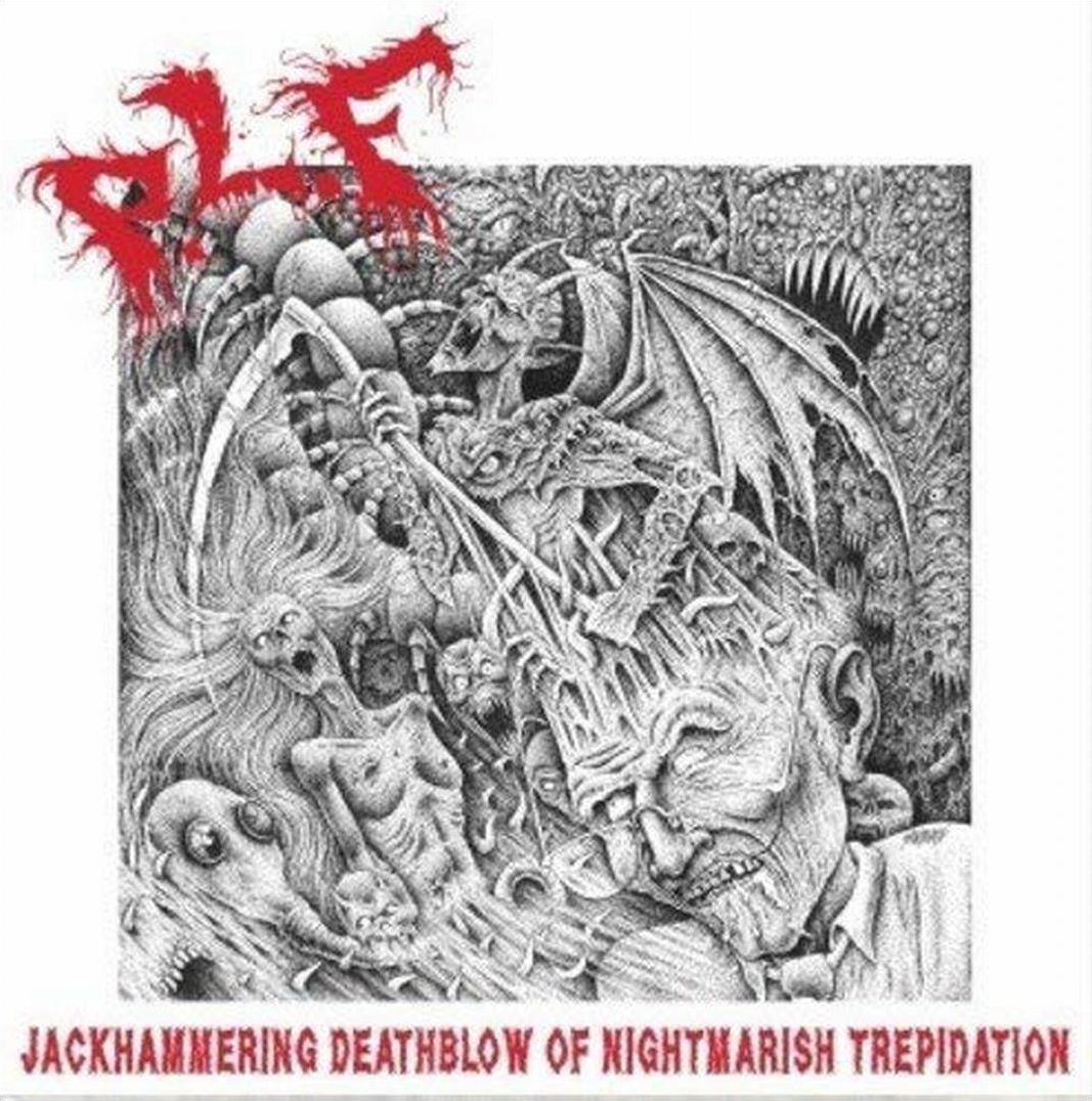 Jackhammering Deathblow of Nightmarish Trepidation