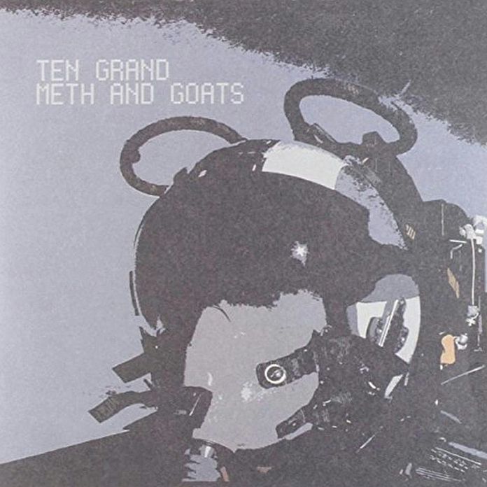 Ten Grand/meth And Goats [Split]