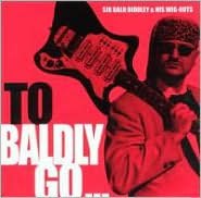 To Baldly Go!
