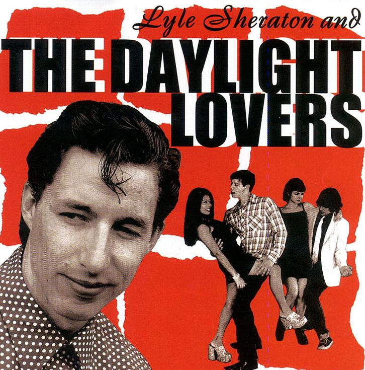 Lyle Sheraton & the Daylight Lovers