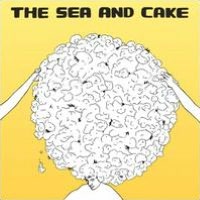 The Sea and Cake