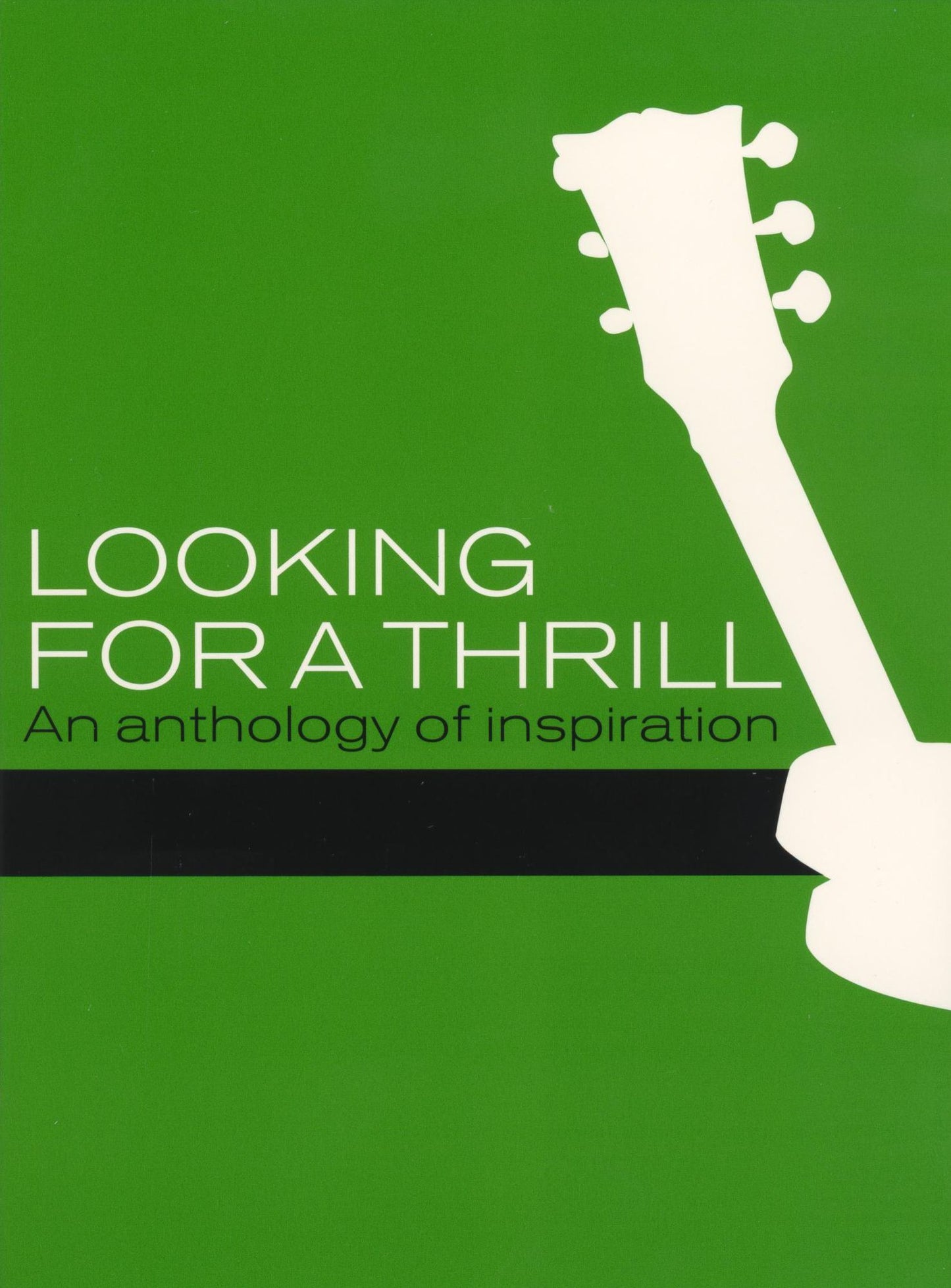 Looking For a Thrill: An Anthology of Inspiration