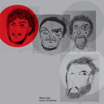 Matricidal Sons of Bitches
