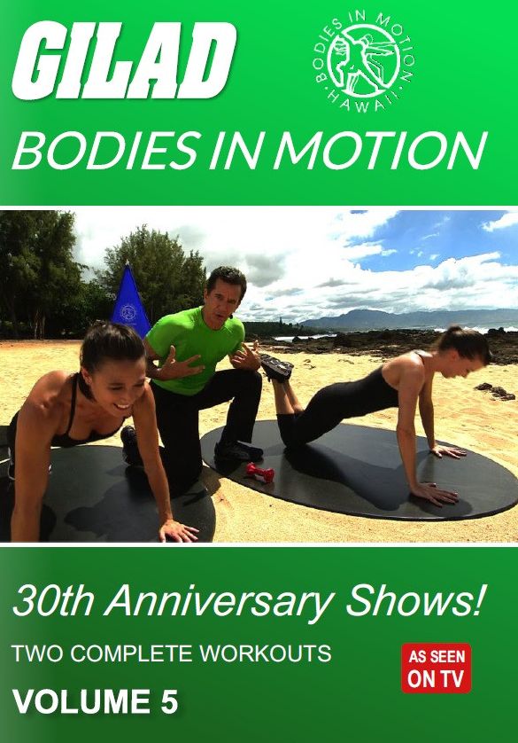 Gilad: Bodies In Motion - 30Th Anniversary Shows, Volume 5