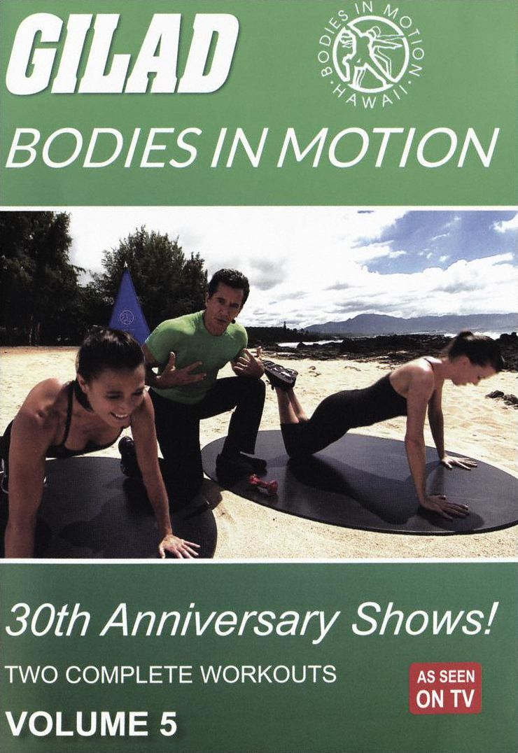 Gilad: Bodies In Motion - 30Th Anniversary Shows, Volume 5