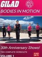Gilad: Bodies in Motion - 30th Anniversary Shows, Volume 1
