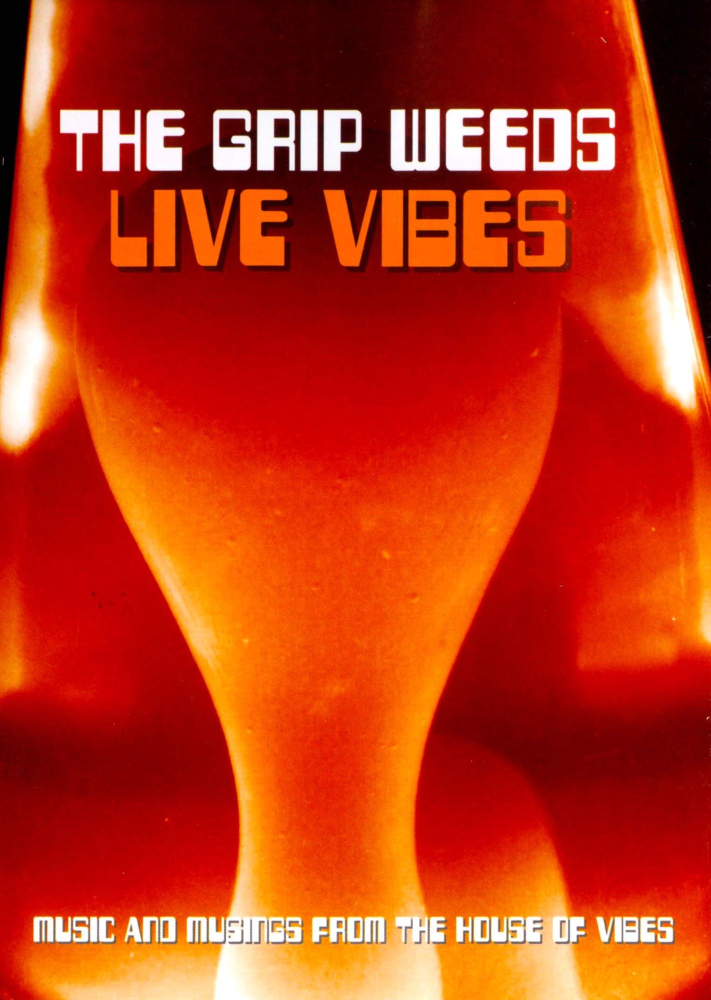 The Grip Weeds: Live Vibes