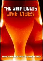 The Grip Weeds: Live Vibes