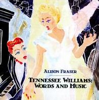 TENNESSEE WILLIAMS: WORDS & MUS