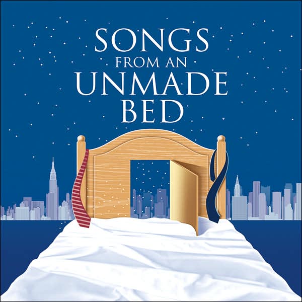 Songs From An Unmade Bed [Original Off-broadway Cast]