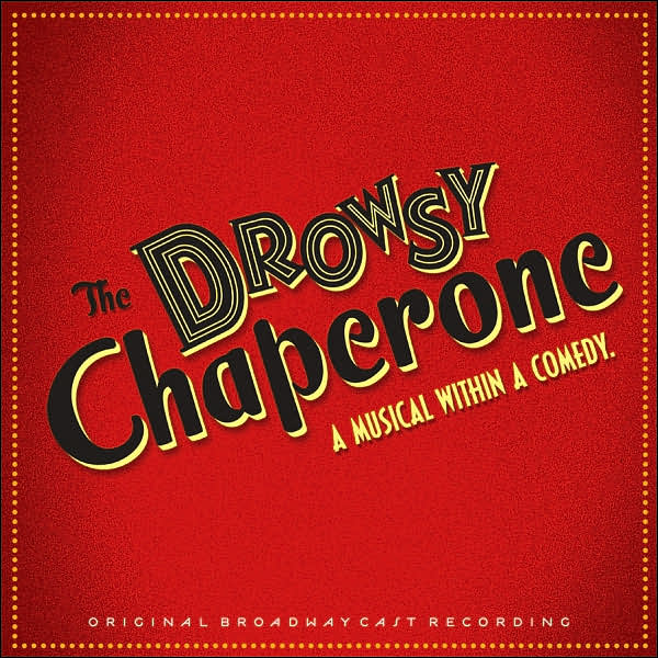 The Drowsy Chaperone [Original Broadway Cast Recording]