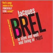 Jacques Brel Is Alive And Well And Living In Paris [2006 Off-broadway Recording]