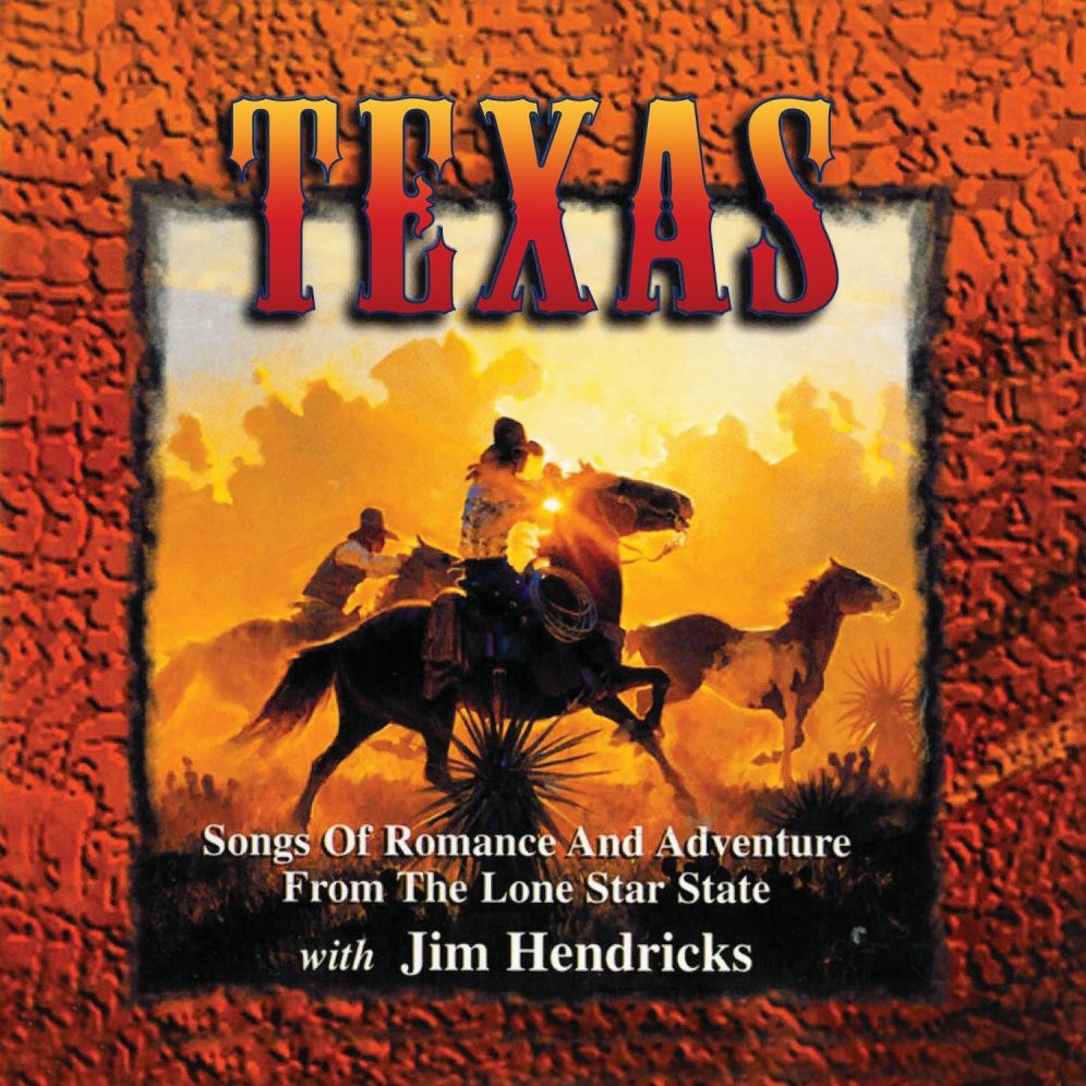 Texas: Songs of Romance And Adventure From