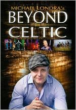 Michael Londra: Beyond Celtic