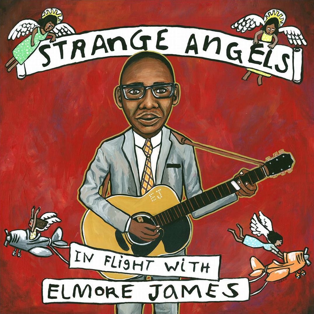 Strange Angels: In Flight With Elmore James