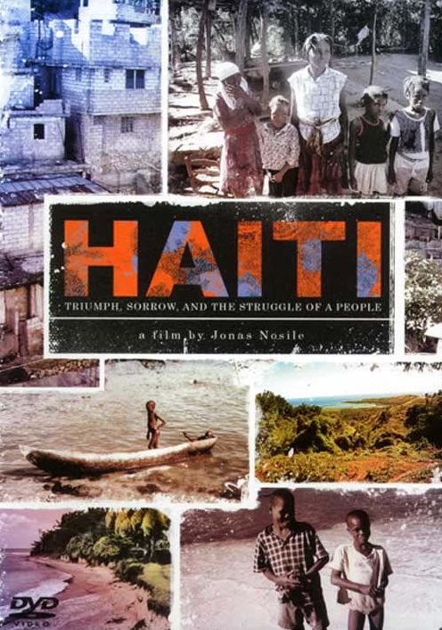 Haiti: Triumph, Sorrow, And The Struggle Of A People