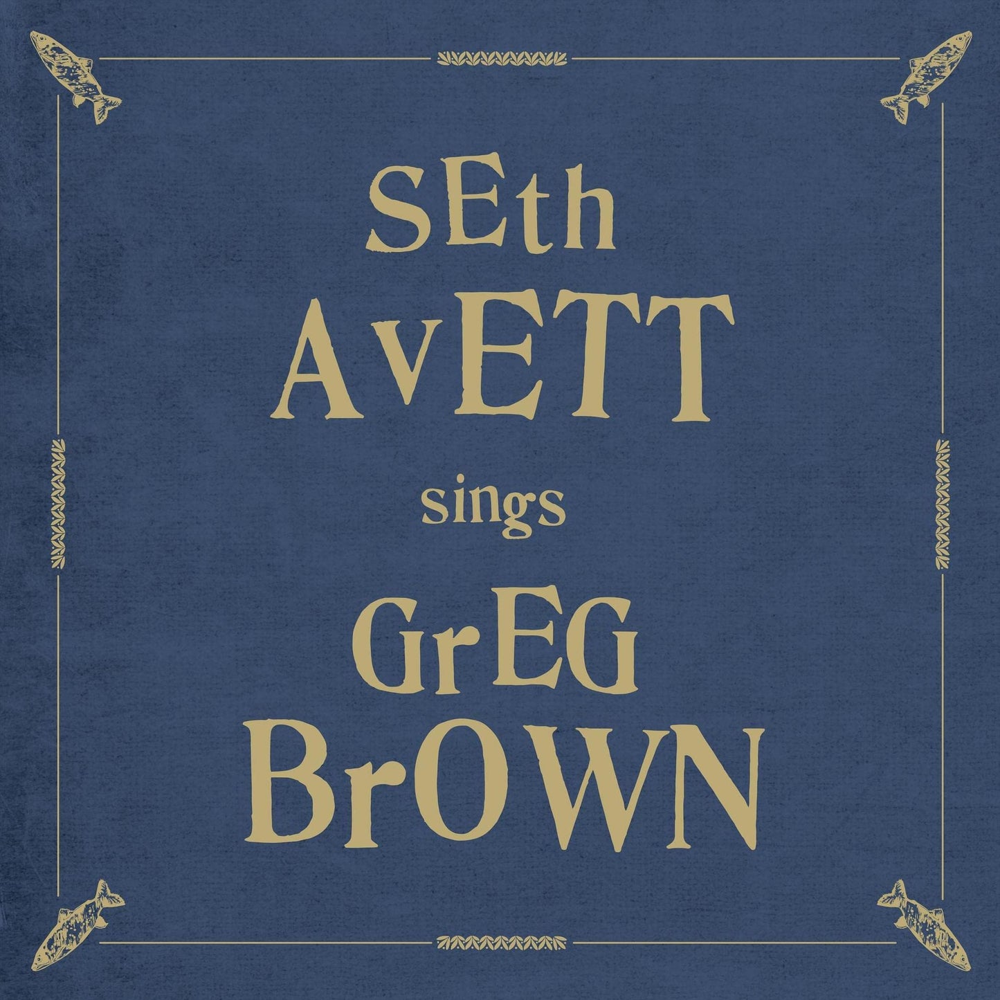 Seth Avett Sings Greg Brown (Seth Avett)