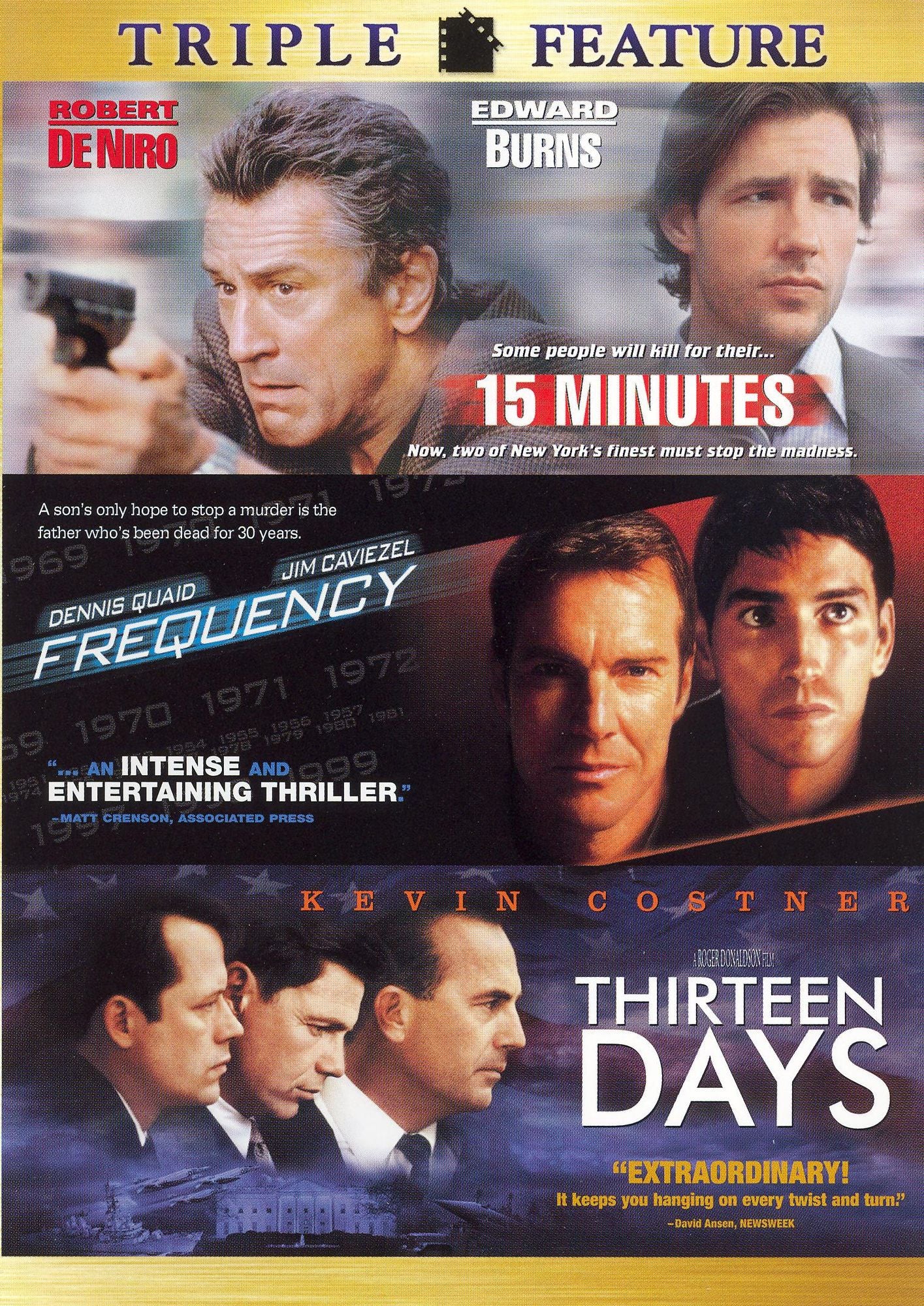 15 Minutes/Frequency/Thirteen Days