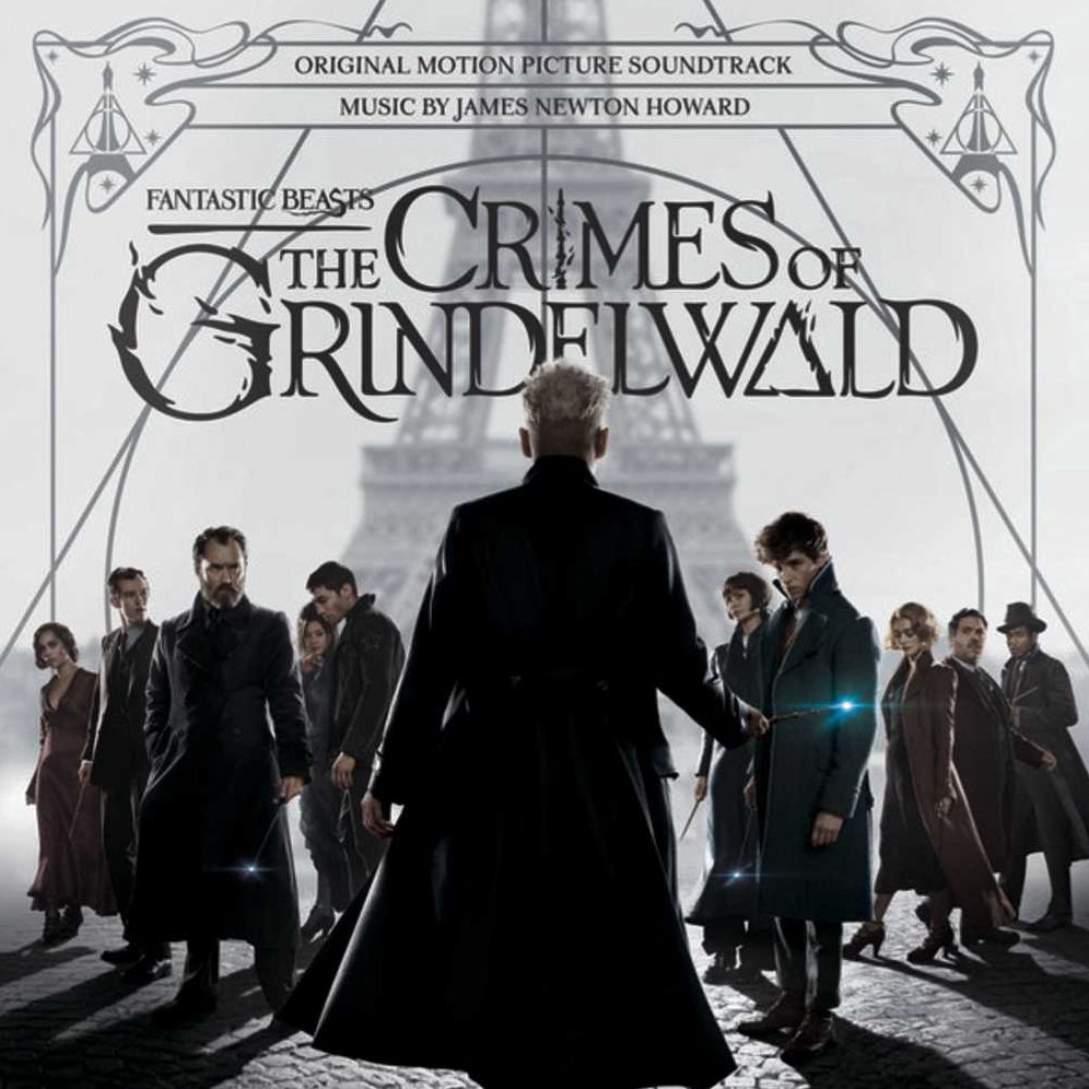 Fantastic Beasts: The Crimes of Grindelwald [Original Motion Picture Soundtrack]