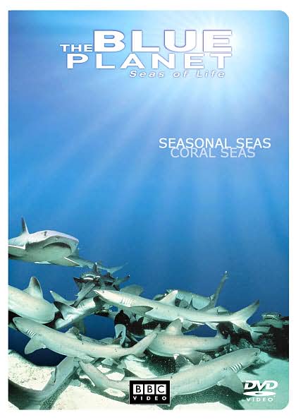 The Blue Planet: Seas of Life - Seasonal Seas/Coral Seas