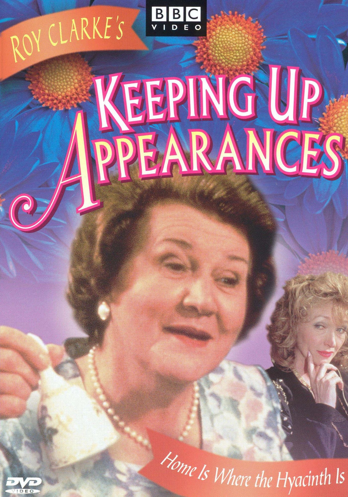 Keeping Up Appearances: Home Is Where Hyacinth Is