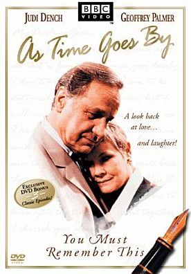 As Time Goes By: You Must Remember This