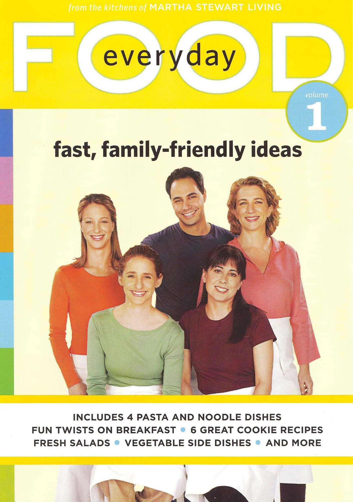 Everyday Food, Vol. 1: Fast Family-Friendly Ideas