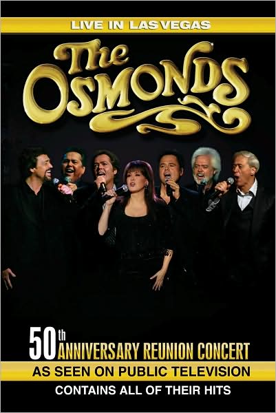 The Osmonds: Live in Las Vegas 50th Anniversary Reunion Concert