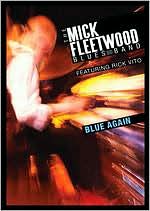 The Mick Fleetwood Blues Band Featuring Rick Vito: Blue Again