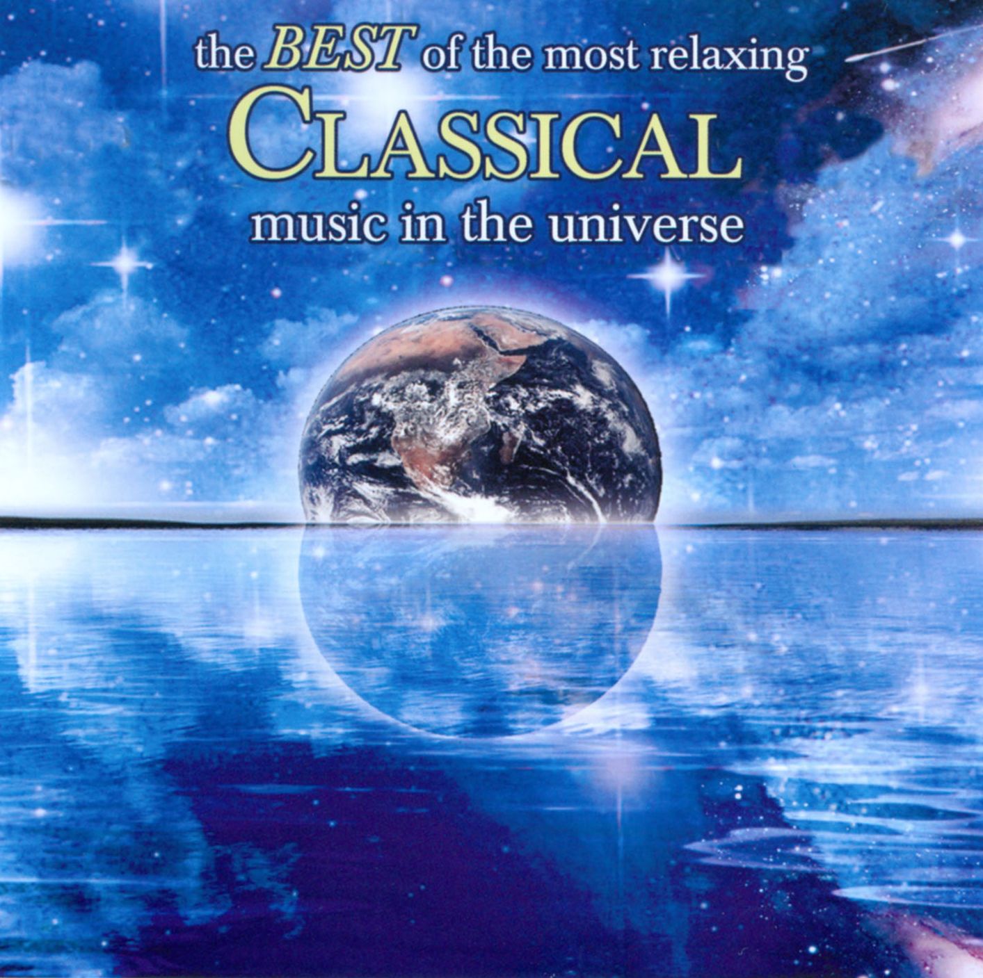 The Best of the Most Relaxing Classical Music in the World