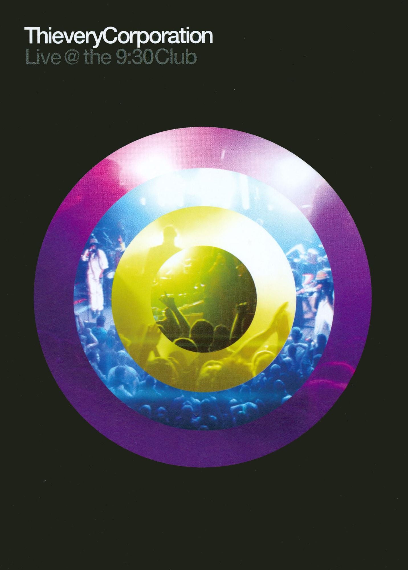 Thievery Corporation: Live at the 9:30 Club