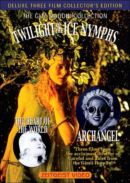 Guy Maddin's Twilight of the Ice Nymphs/Archangel/The Heart of the World