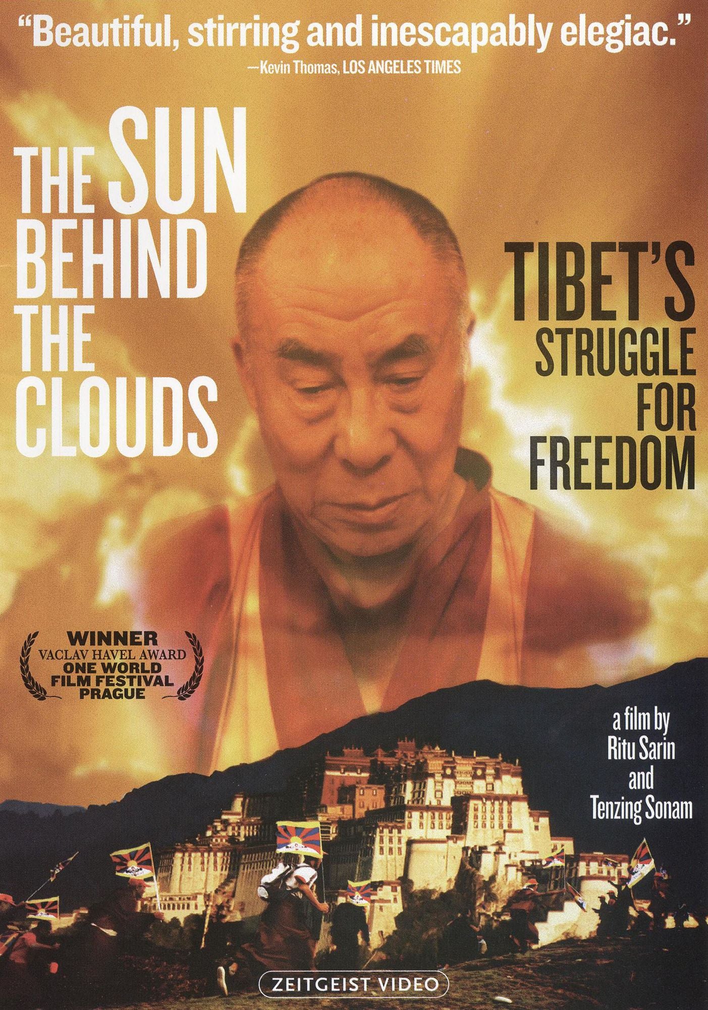 The Sun Behind the Clouds: Tibet's Struggle for Freedom