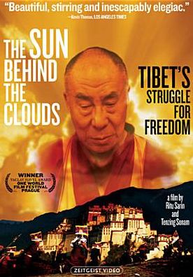 The Sun Behind the Clouds: Tibet's Struggle for Freedom