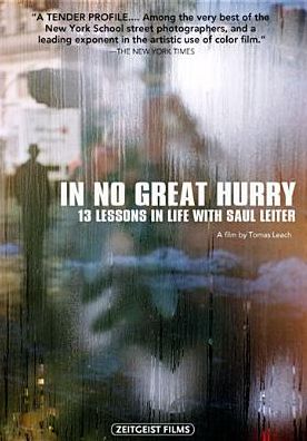 In No Great Hurry: 13 Lessons in Life with Saul Leiter