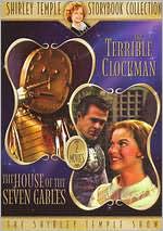 The Shirley Temple Storybook Collection: Terrible Clockman/The House of the Seven Gables